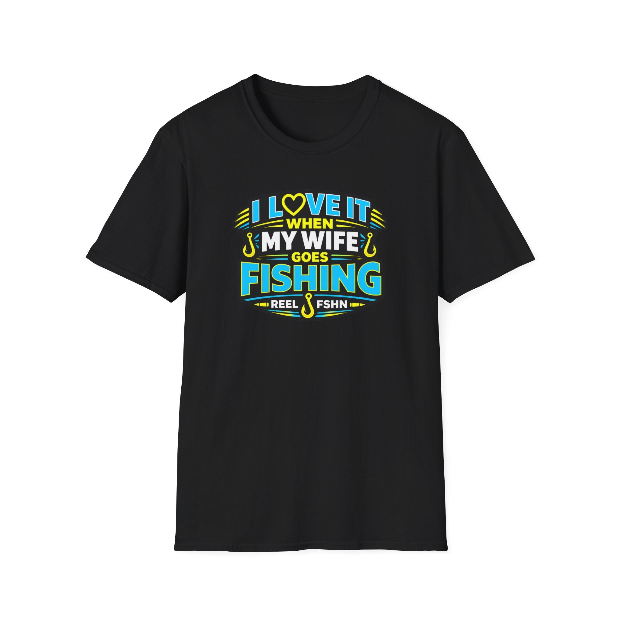 I Love It When My Wife Goes Fishing T-Shirt