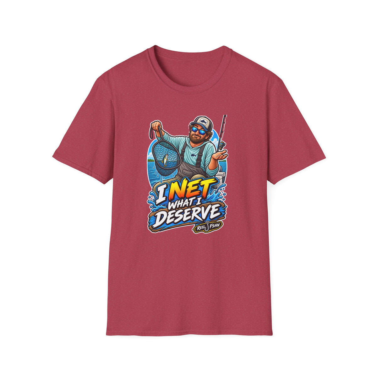 I Net What I Deserve T-Shirt