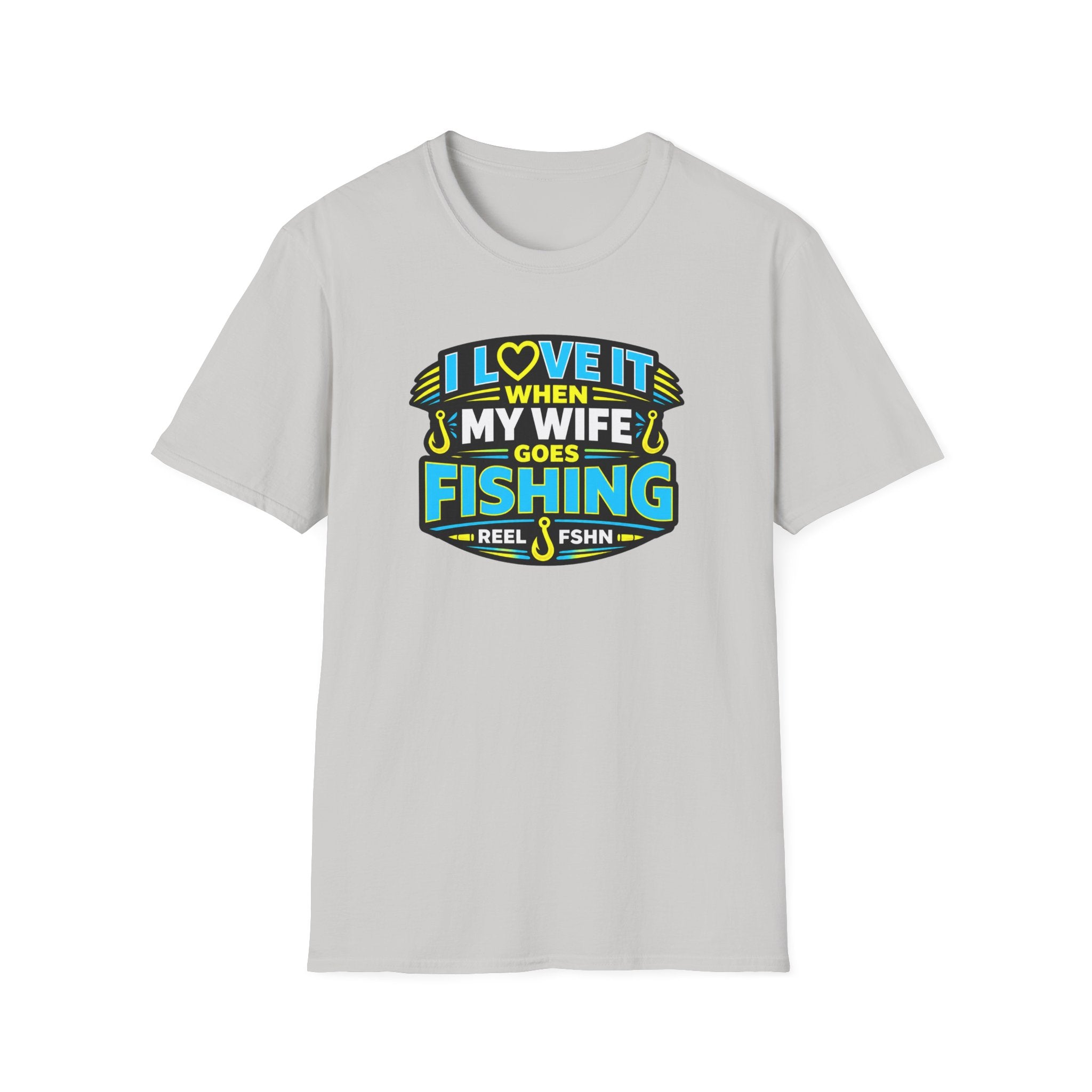 I Love It When My Wife Goes Fishing T-Shirt