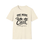 One More Cast  T-Shirt