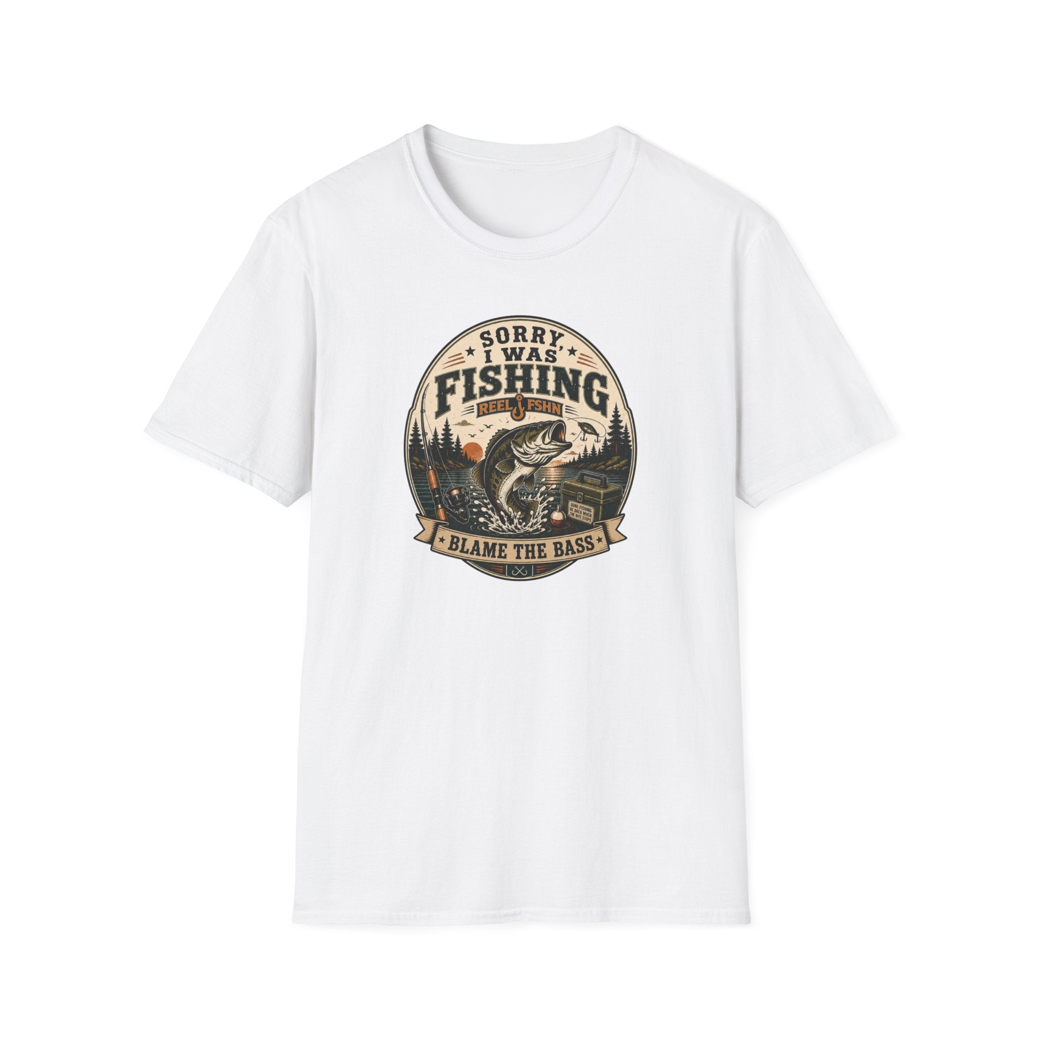 Sorry I Was Fishing, Blame The Bass T-Shirt