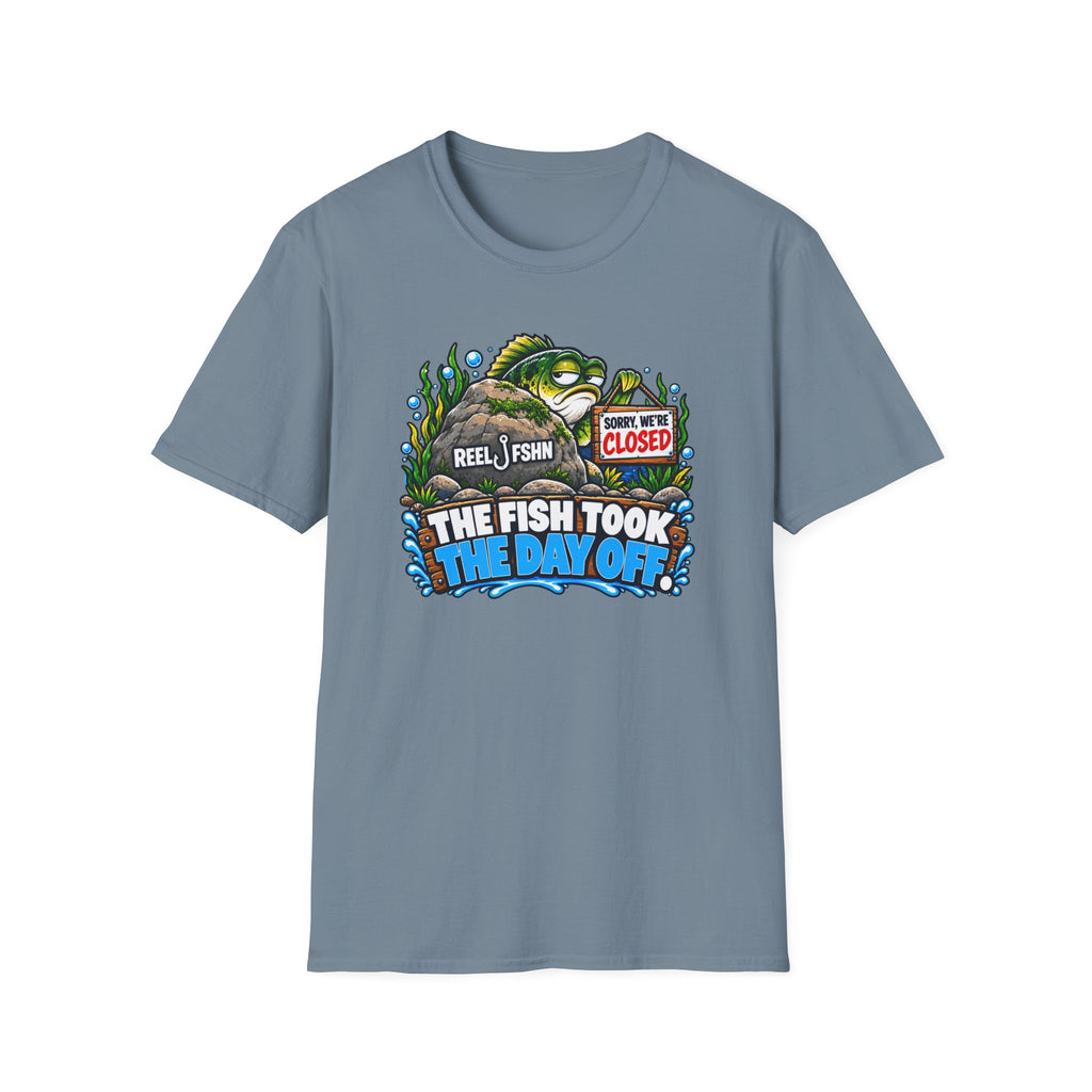 Fish Took The Day Off  T-Shirt