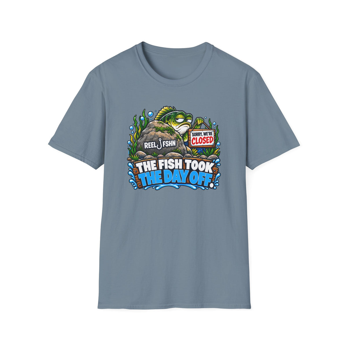 Fish Took The Day Off  T-Shirt