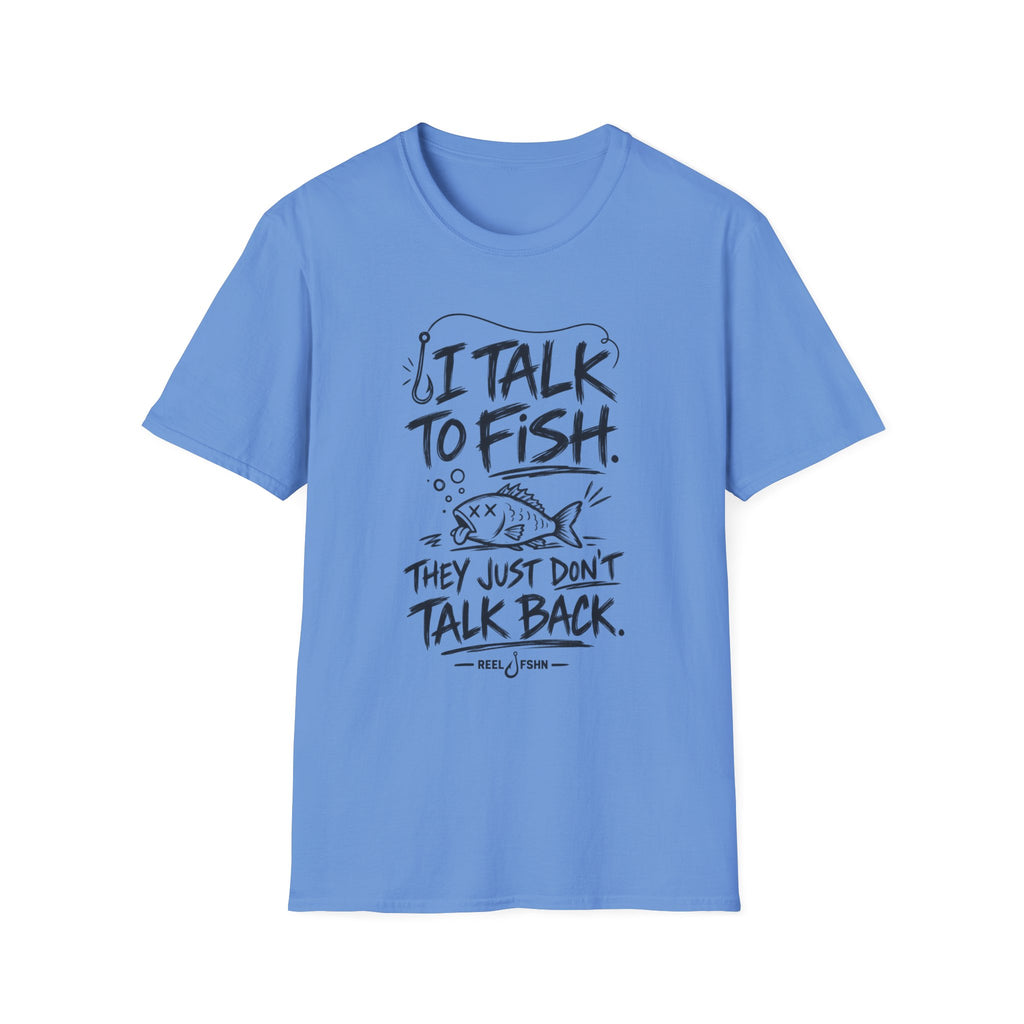 I Talk To Fish T-Shirt