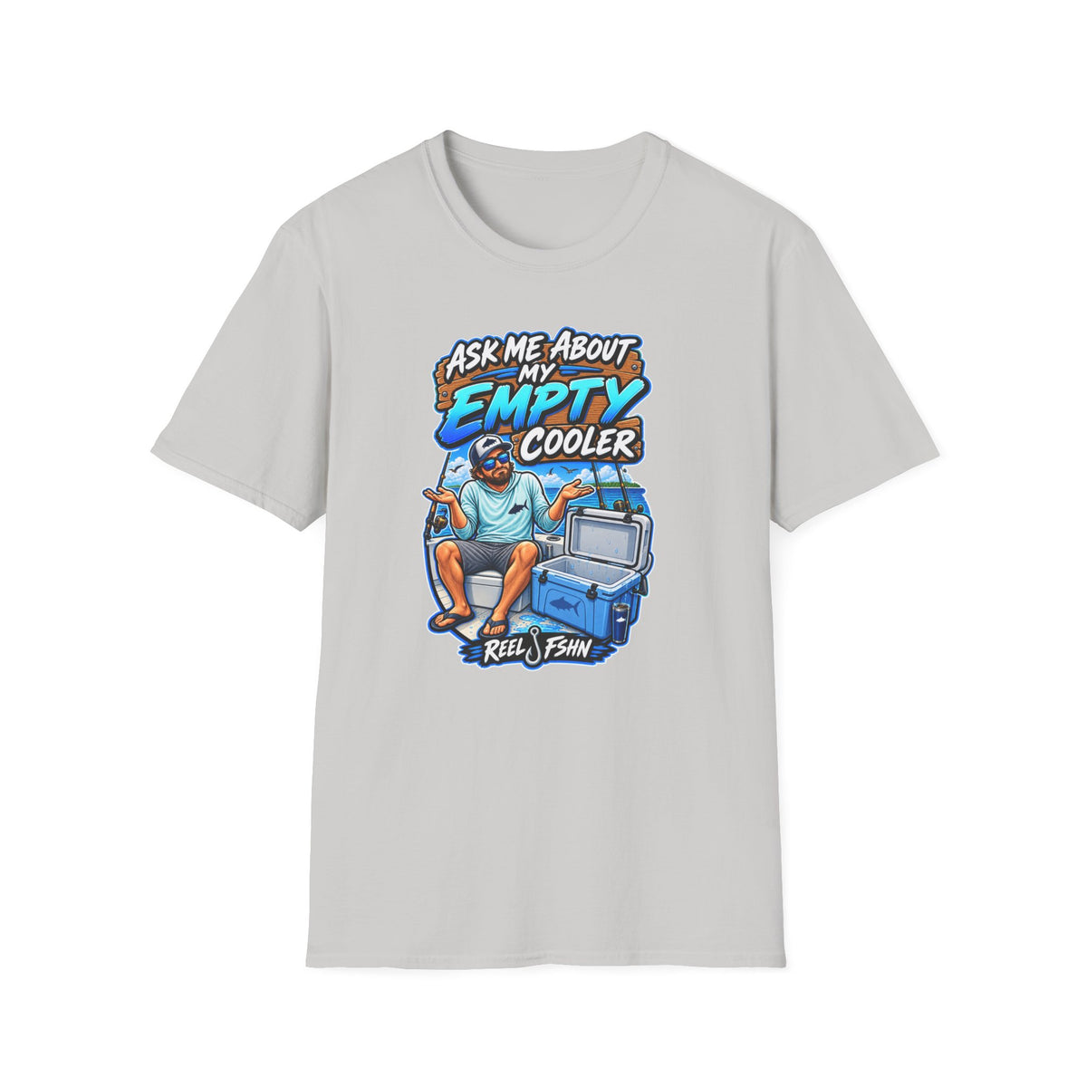 Ask Me About My Empty Cooler T-Shirt