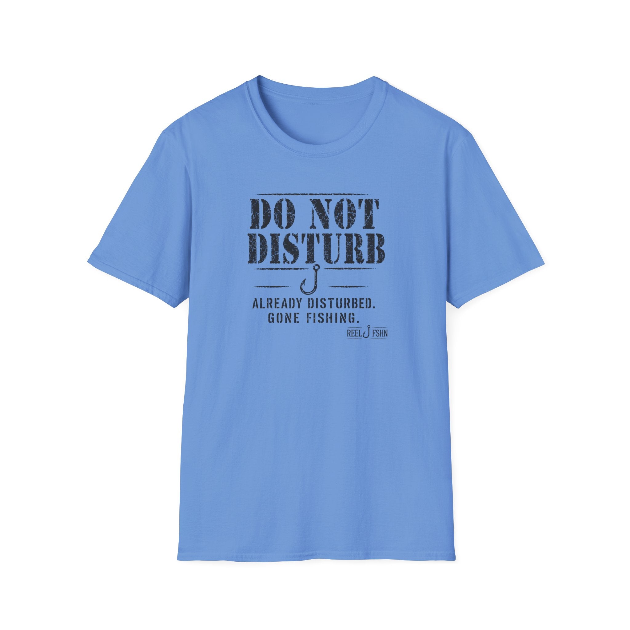 Do Not Disturb Already Disturbed Gone Fishing T-Shirt