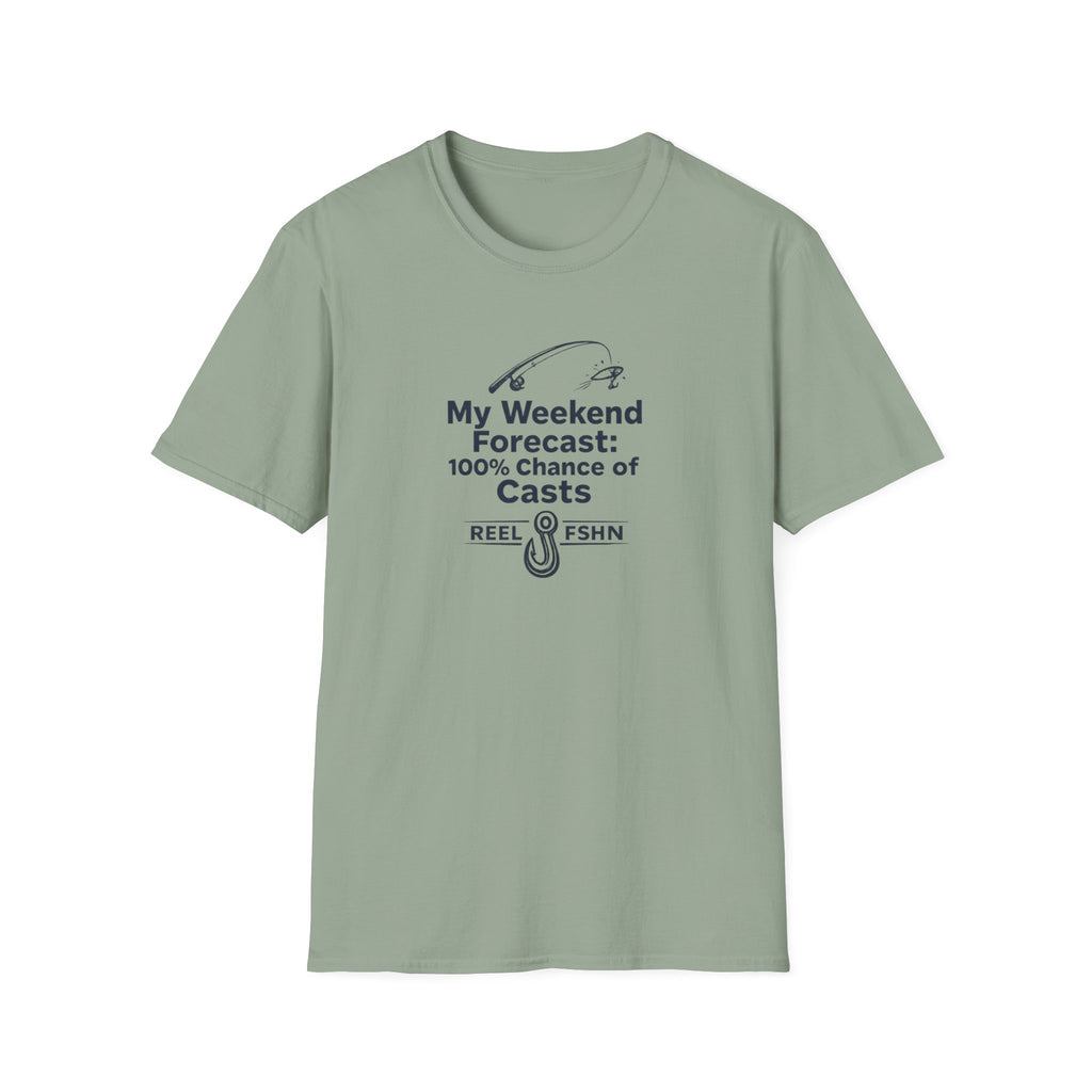 My Weekend Forecast: 100% Chance Of Casts T-Shirt