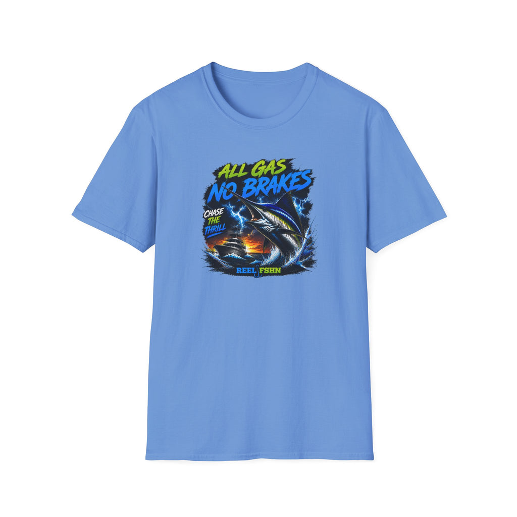 All Gas No Brakes Chase The Thrills  T-Shirt