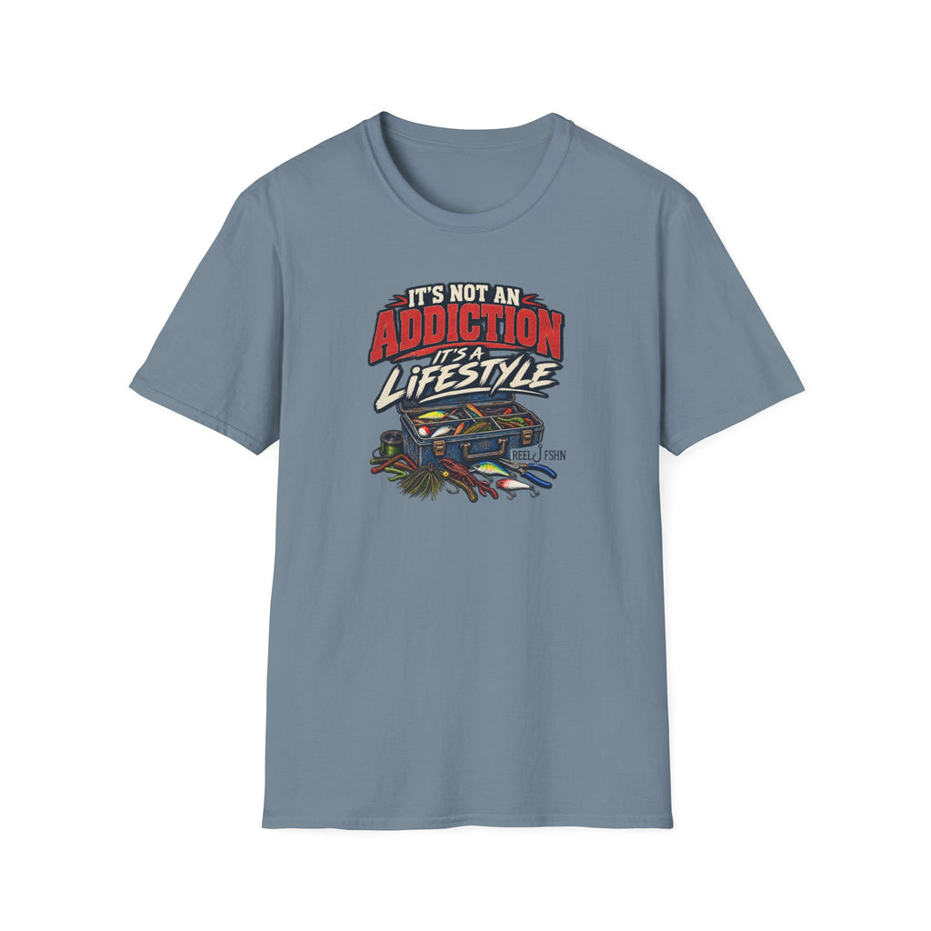It's Not An Addiction, It's A Lifestyle T-Shirt