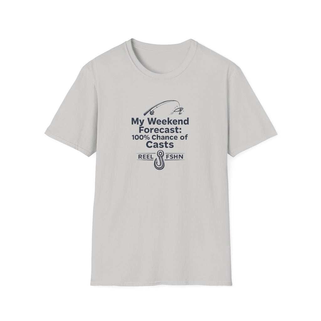 My Weekend Forecast: 100% Chance Of Casts T-Shirt