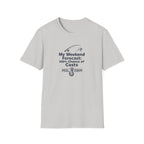My Weekend Forecast: 100% Chance Of Casts T-Shirt