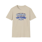 I Might Look Like I'm Listening To You  T-Shirt