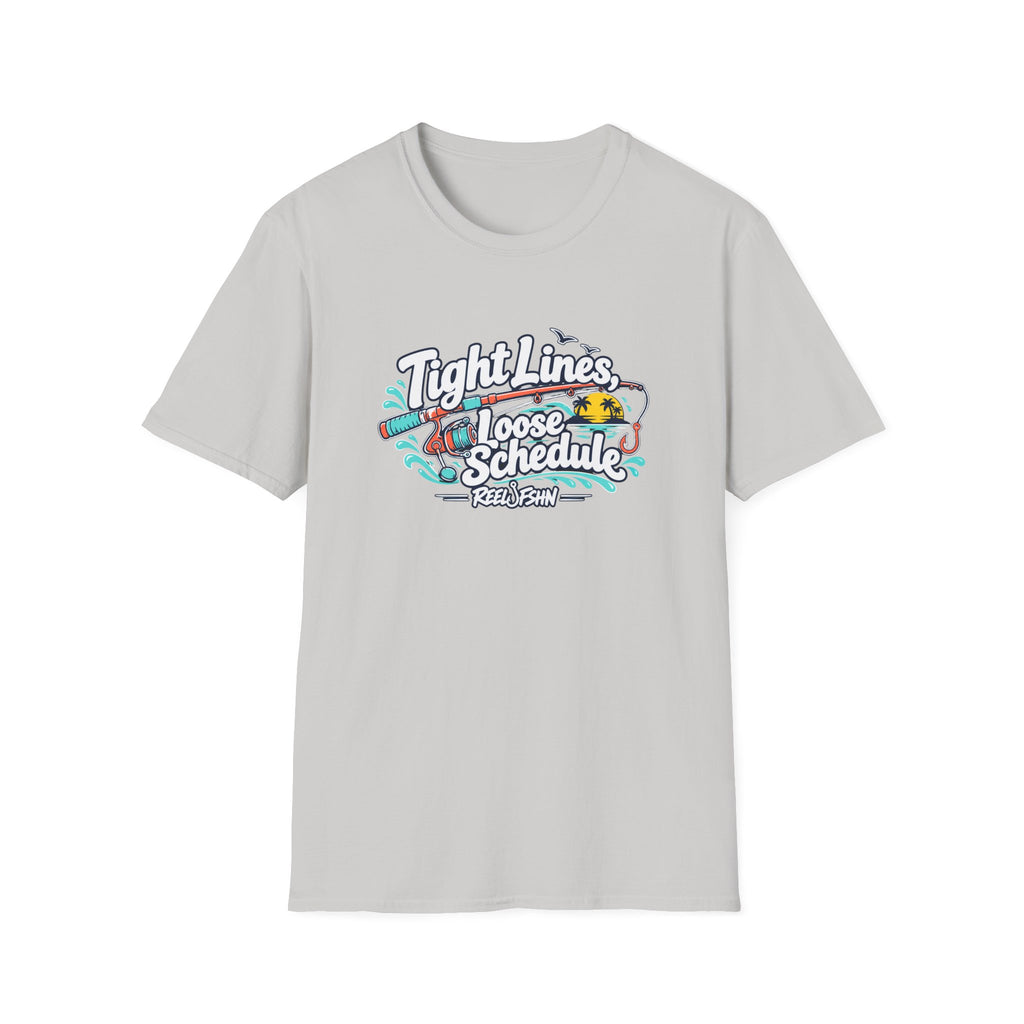 Tight Lines Loose Schedule T-Shirt
