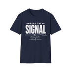 Read The Signal  T-Shirt