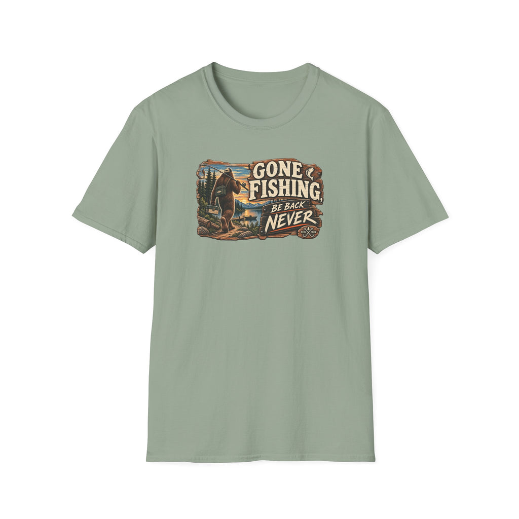 Gone Fishing. Be Back Never. T-Shirt