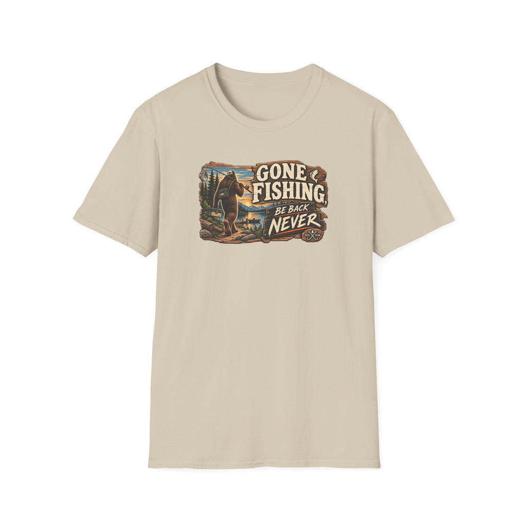 Gone Fishing. Be Back Never. T-Shirt