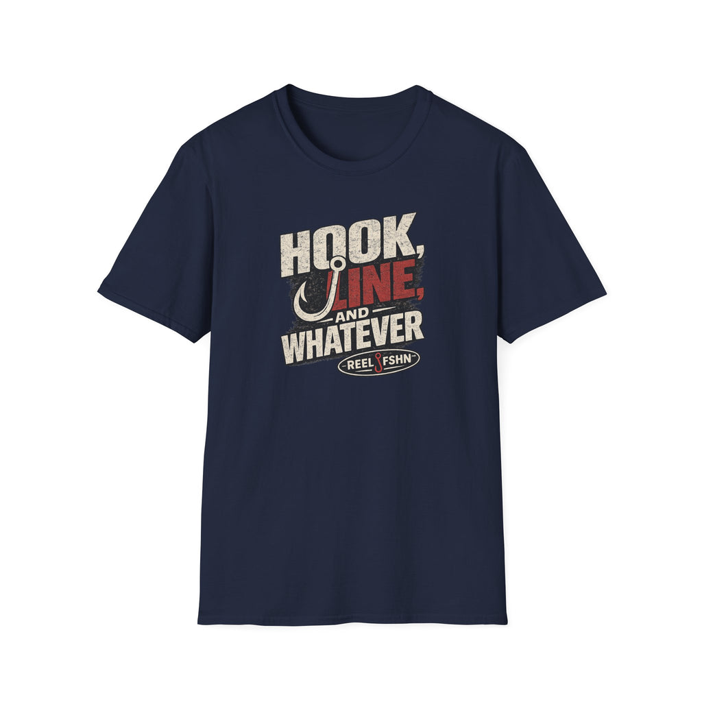 Hook, Line, & Whatever T-Shirt