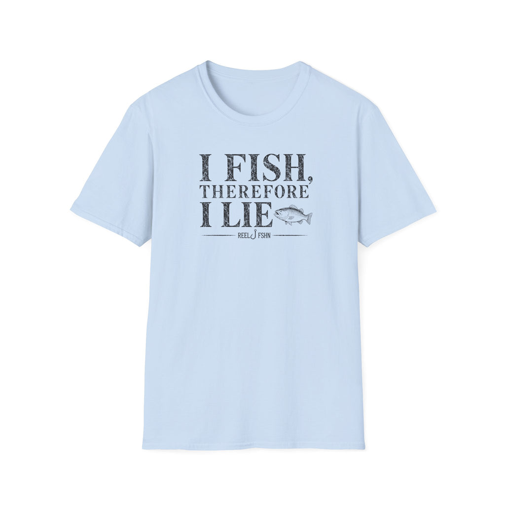 I Fish Therefore I Lie T-Shirt
