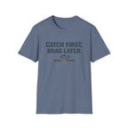 Comfort Colors blue unisex t-shirt with "Catch First. Brag Later." text and a fishing hook graphic.