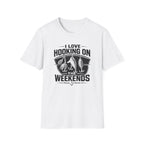 I love Hooking On The Weekends  T-Shirt