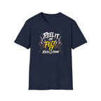 Reel It Or Feel It T-Shirt