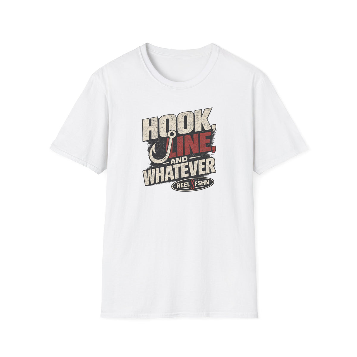 Hook, Line, & Whatever T-Shirt