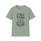 I Talk To Fish T-Shirt