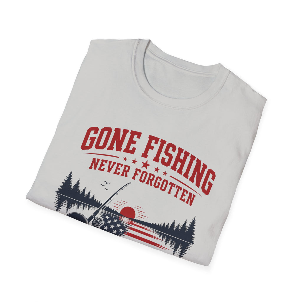 Gone Fishing Never Forgotten T-Shirt