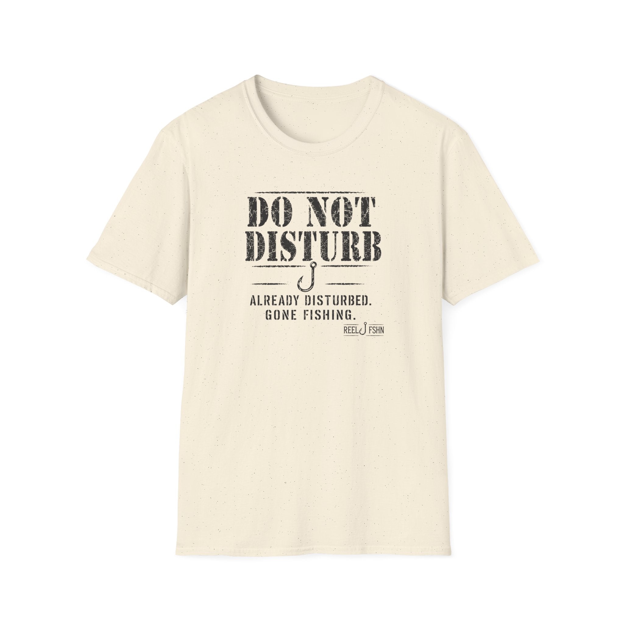 Do Not Disturb Already Disturbed Gone Fishing T-Shirt