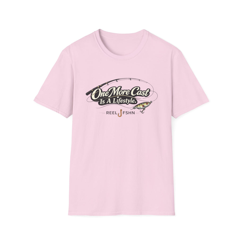 One More Cast Is A Lifestyle T-Shirt