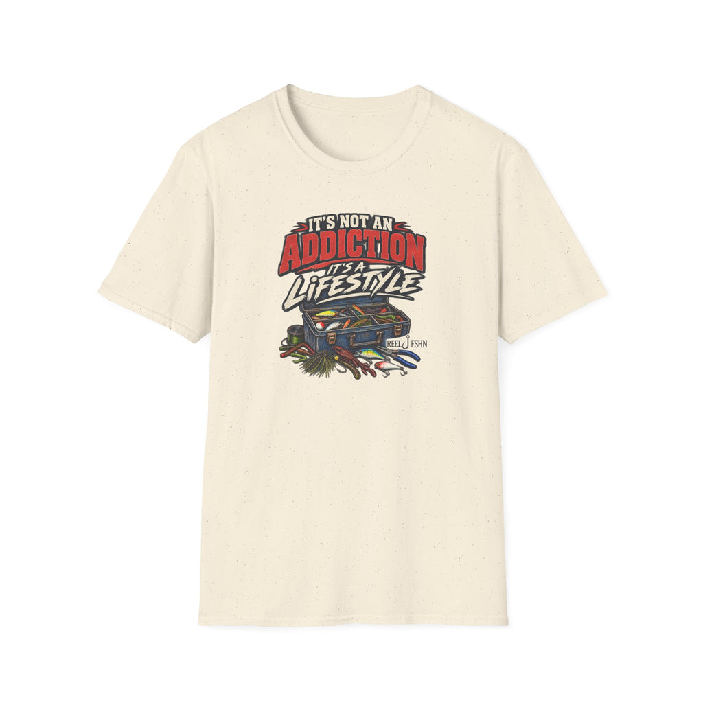 It's Not An Addiction, It's A Lifestyle T-Shirt
