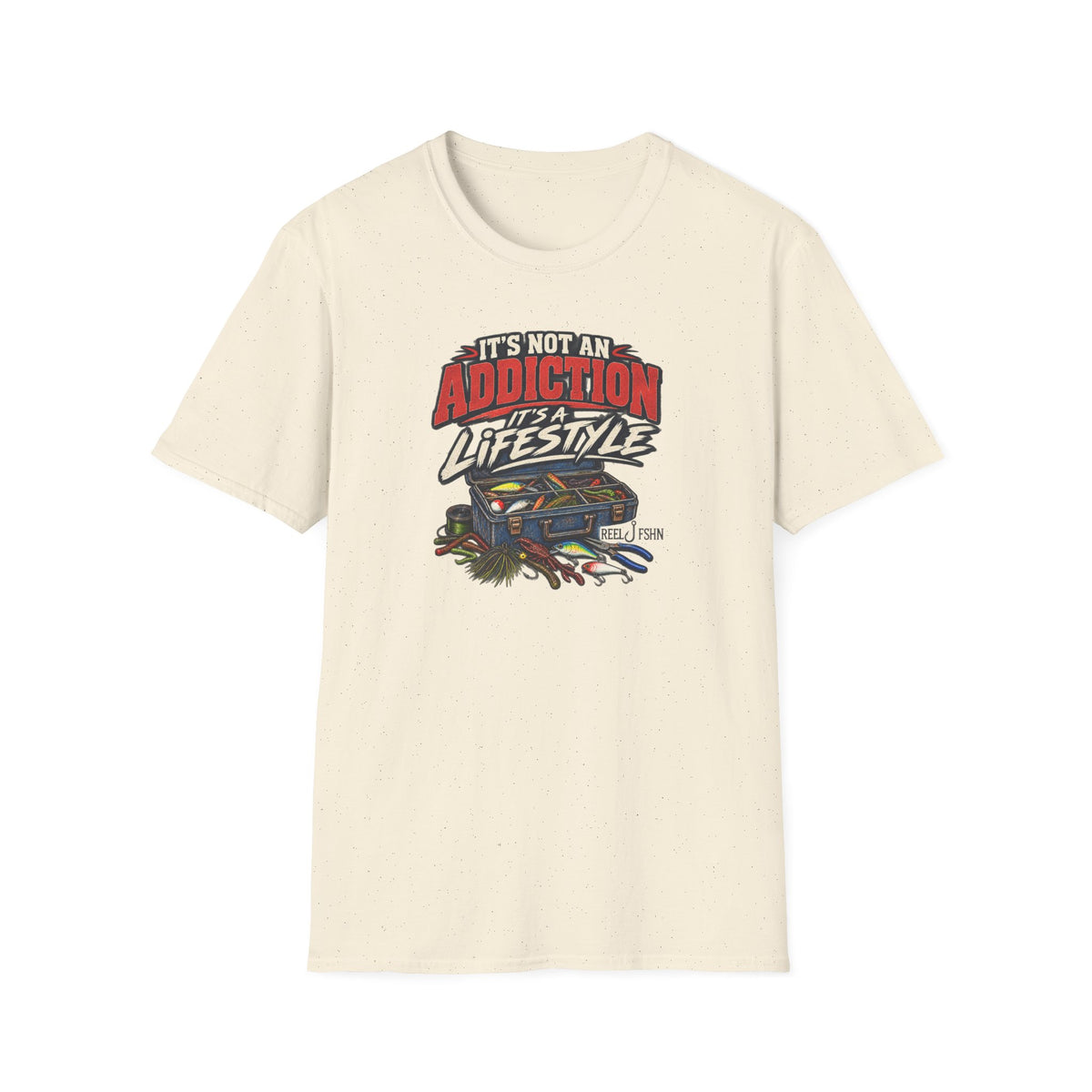It's Not An Addiction, It's A Lifestyle T-Shirt