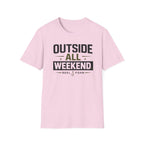 Outside All Weekend T-Shirt