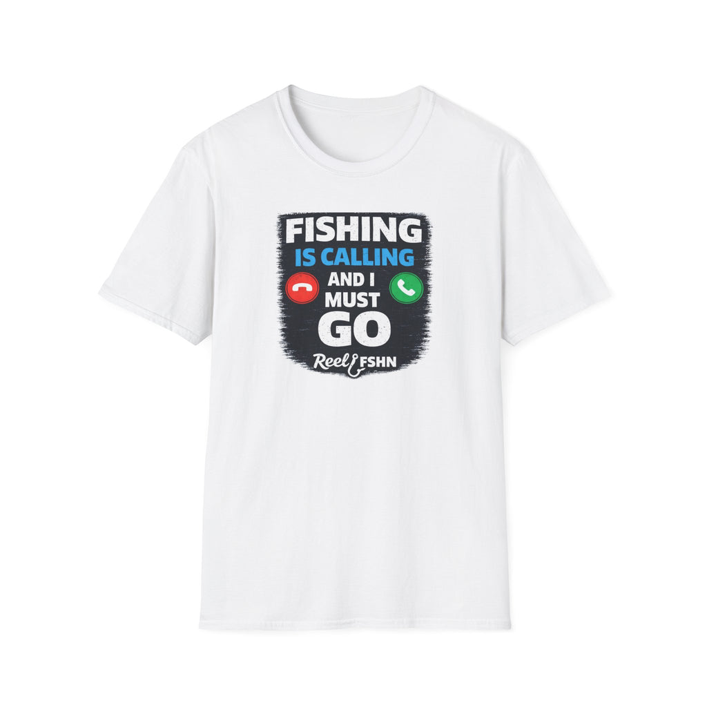 Fishing Is Calling And I Must Go T-Shirt