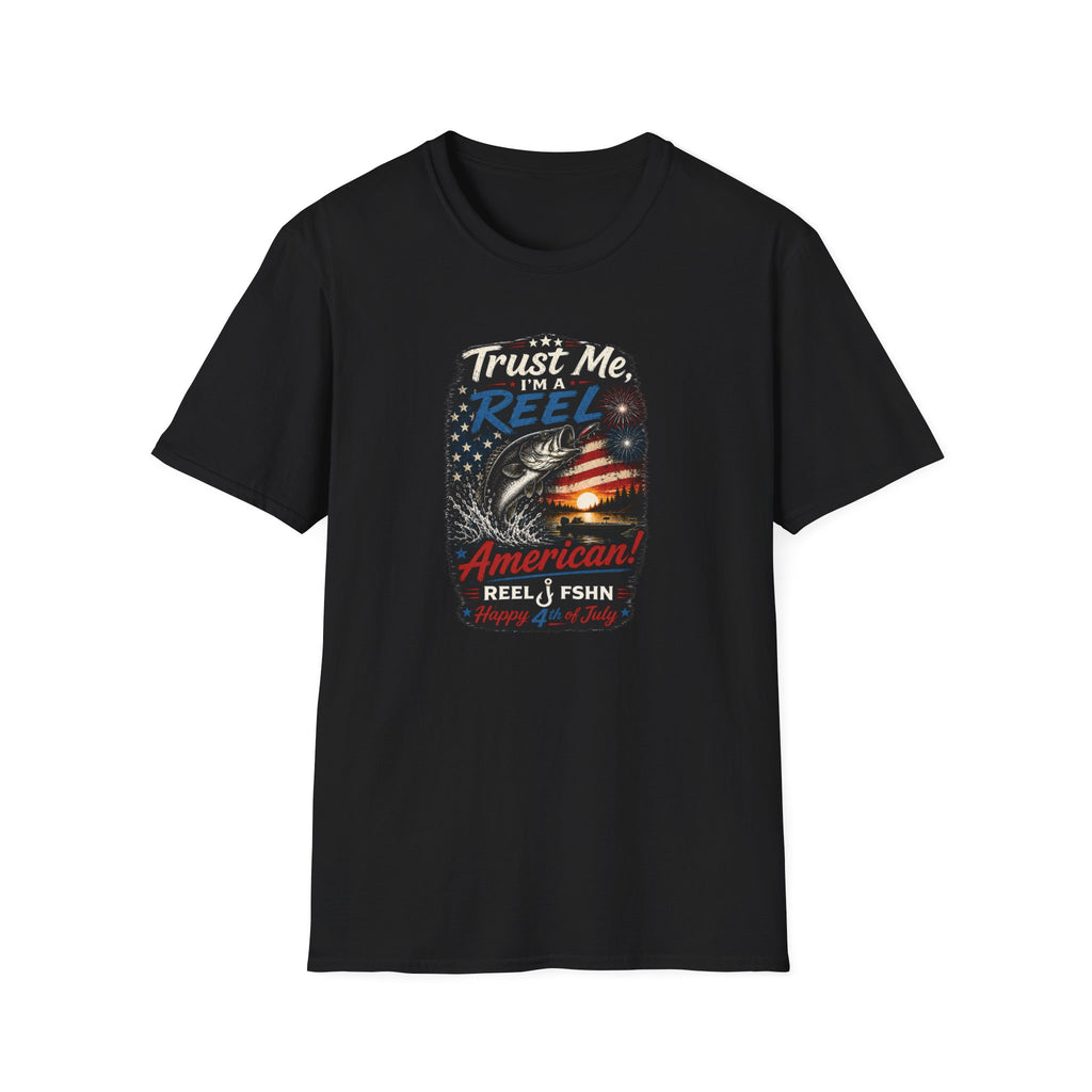 Trust Me, I'M A REEL American Happy 4th of July T-Shirt