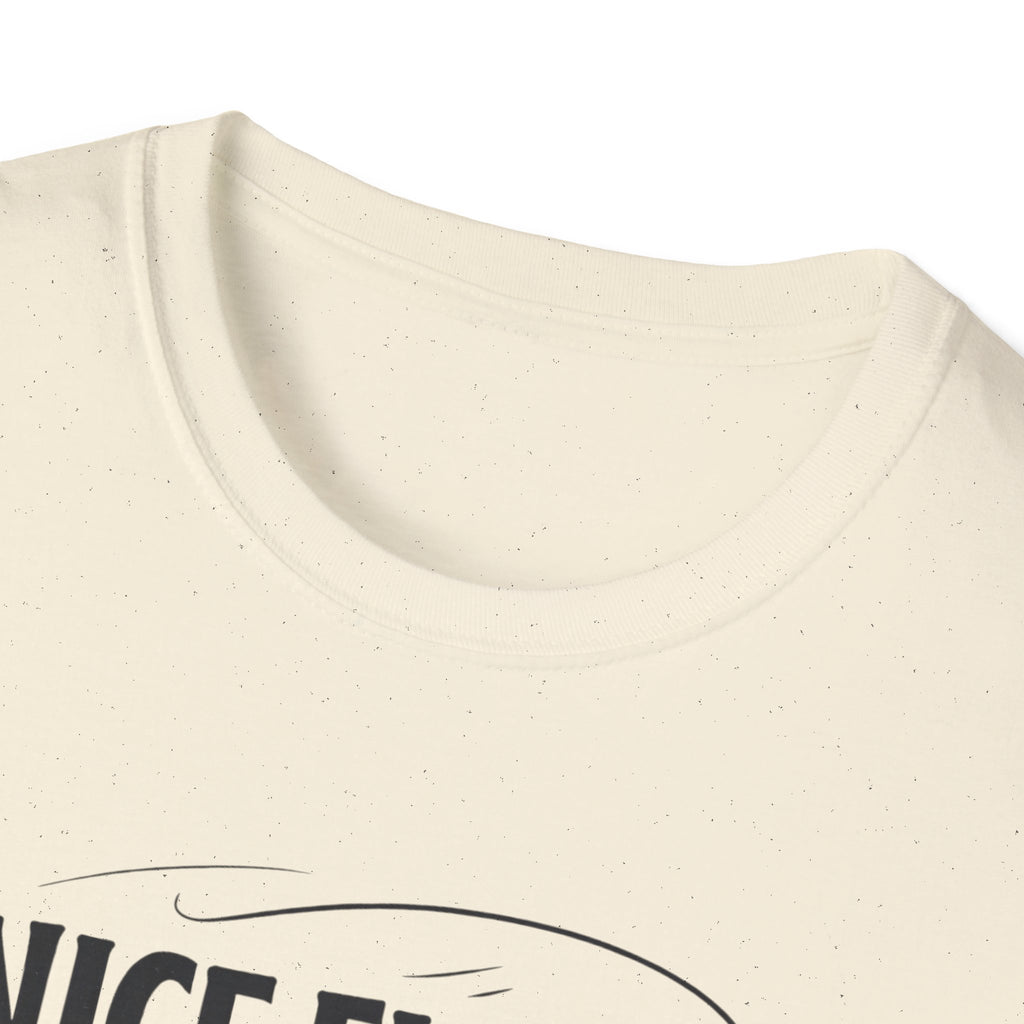 Nice Fish! Thanks, It's A Log  T-Shirt