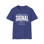 Read The Signal  T-Shirt