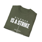 Silence Is A Strike T-Shirt