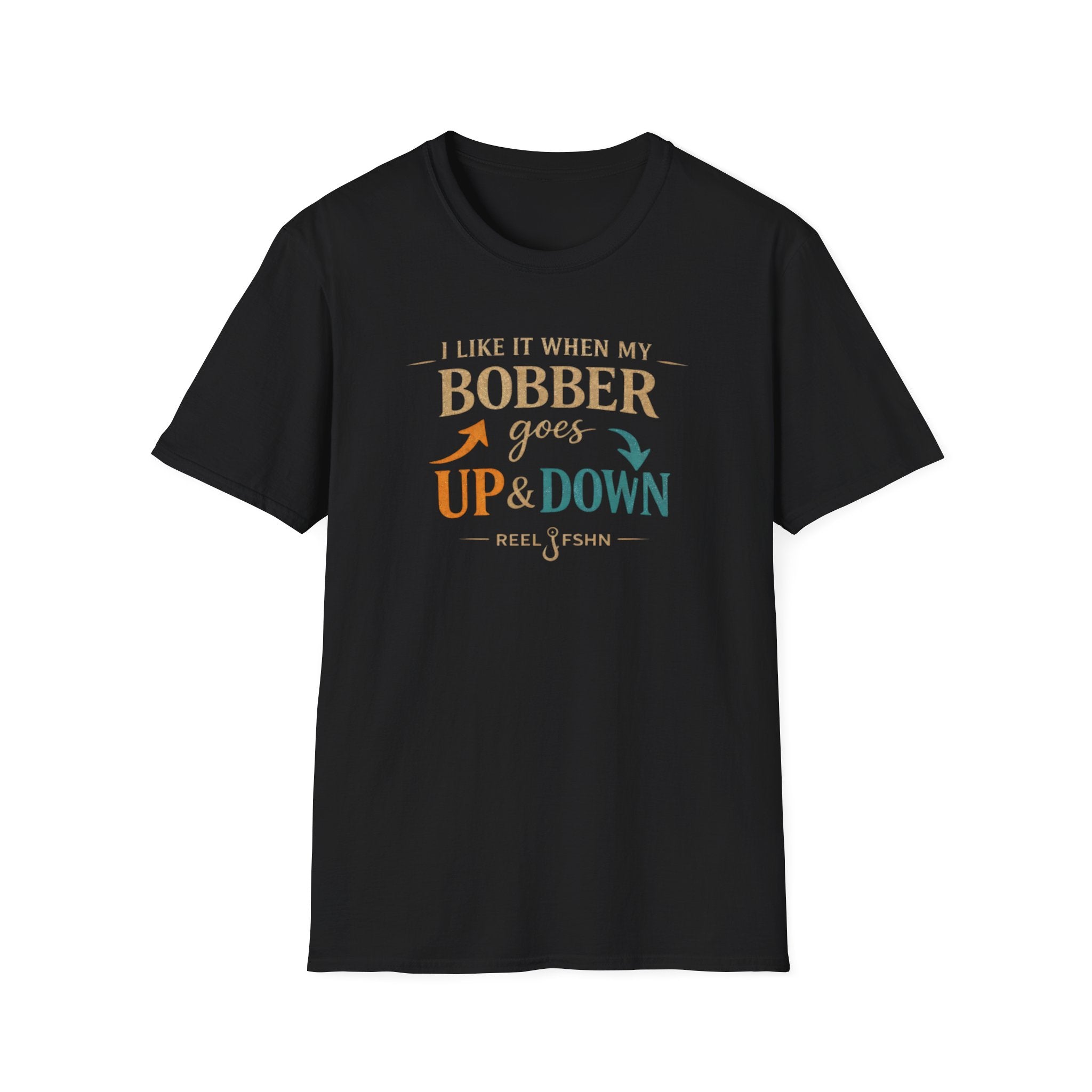 I Like It When My Bobber Goes Up & Down  T-Shirt