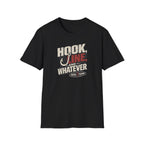 Hook, Line, & Whatever T-Shirt