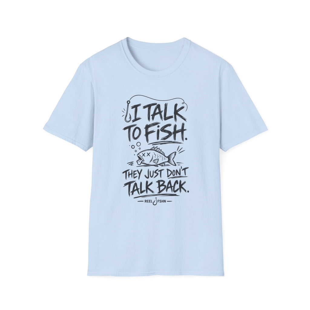 I Talk To Fish T-Shirt
