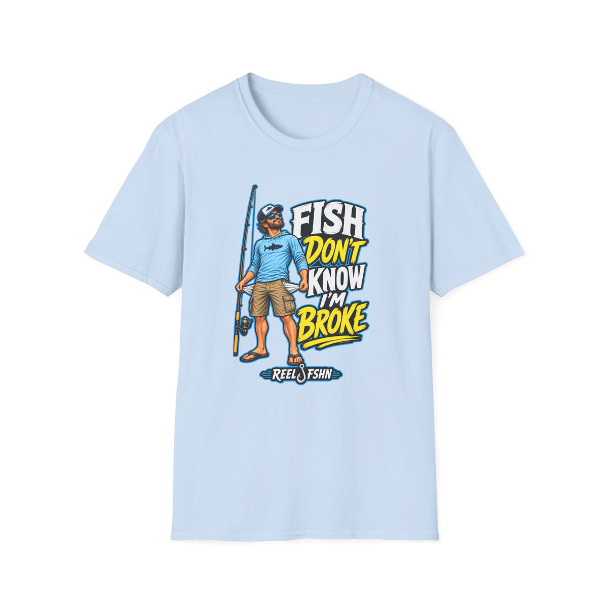 Fish Don't Know I'm Broke T-Shirt