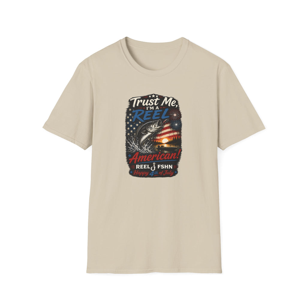 Trust Me, I'M A REEL American Happy 4th of July T-Shirt