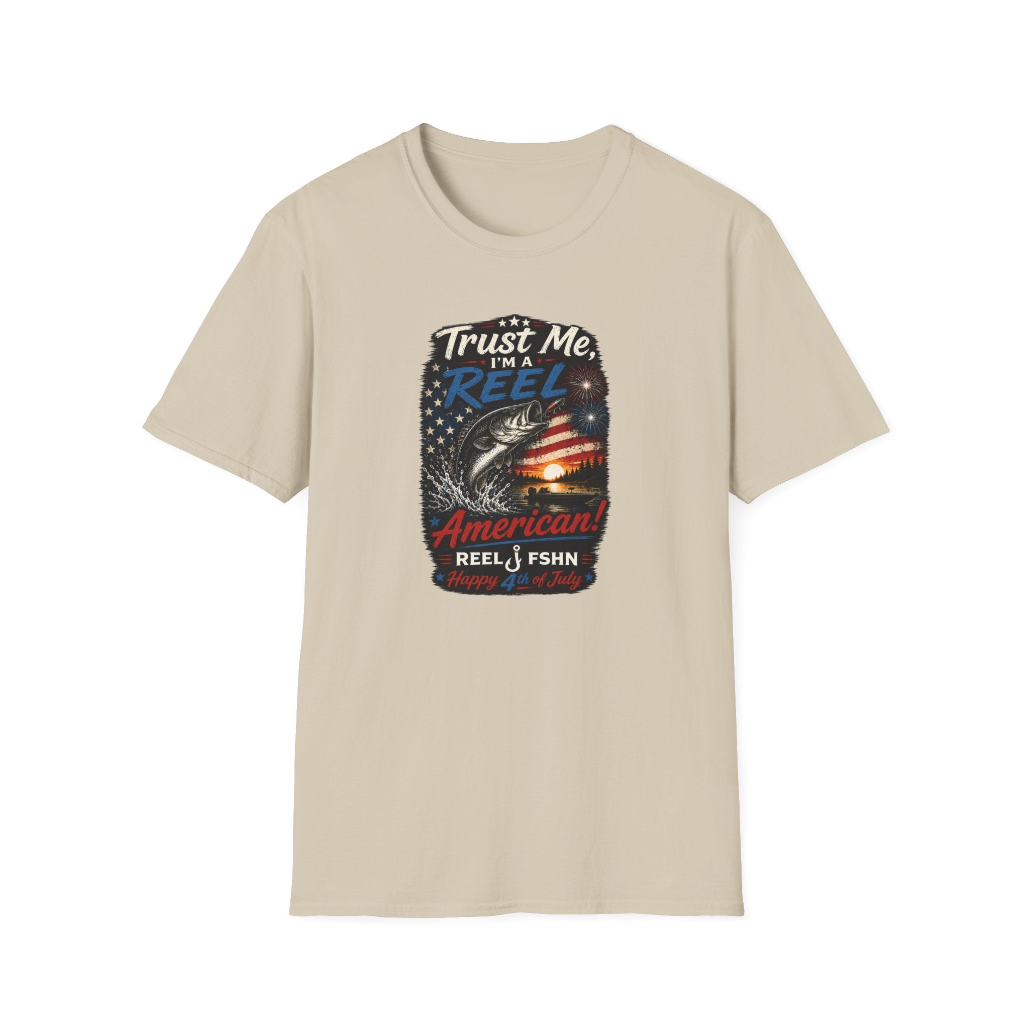 Trust Me, I'M A REEL American Happy 4th of July T-Shirt