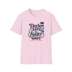 Dock Days & Salty Ways T-Shirt
