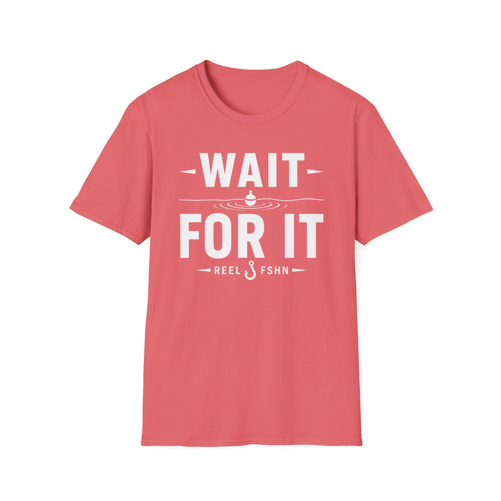 Wait For It T-Shirt