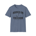 Hooked On Freedom  T-Shirt