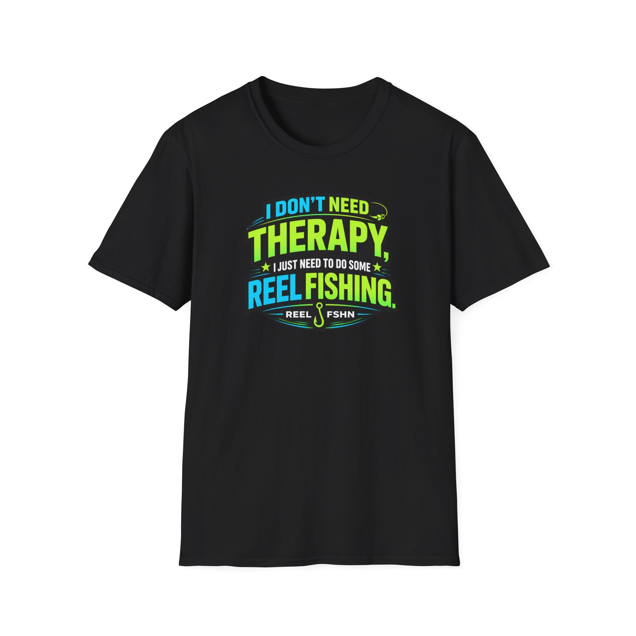 I Don't Need Therapy T-Shirt