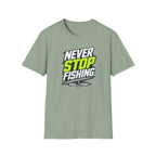 Never Stop Fishing T-Shirt