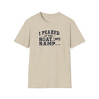 I Peaked At The Boat Ramp T-Shirt